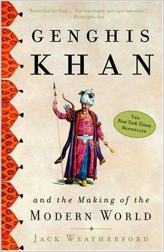 Genghis Khan and the Making of the Modern World