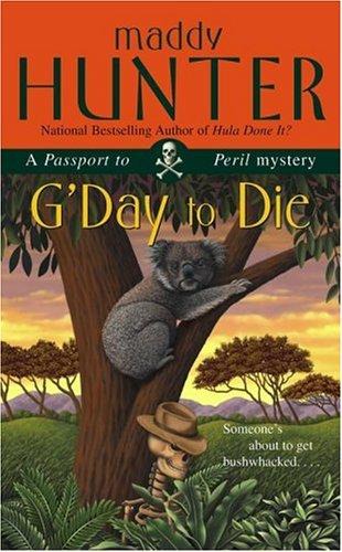 G'Day to Die: A Passport to Peril Mystery