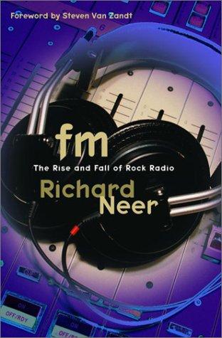 FM: The Rise and Fall of Rock Radio