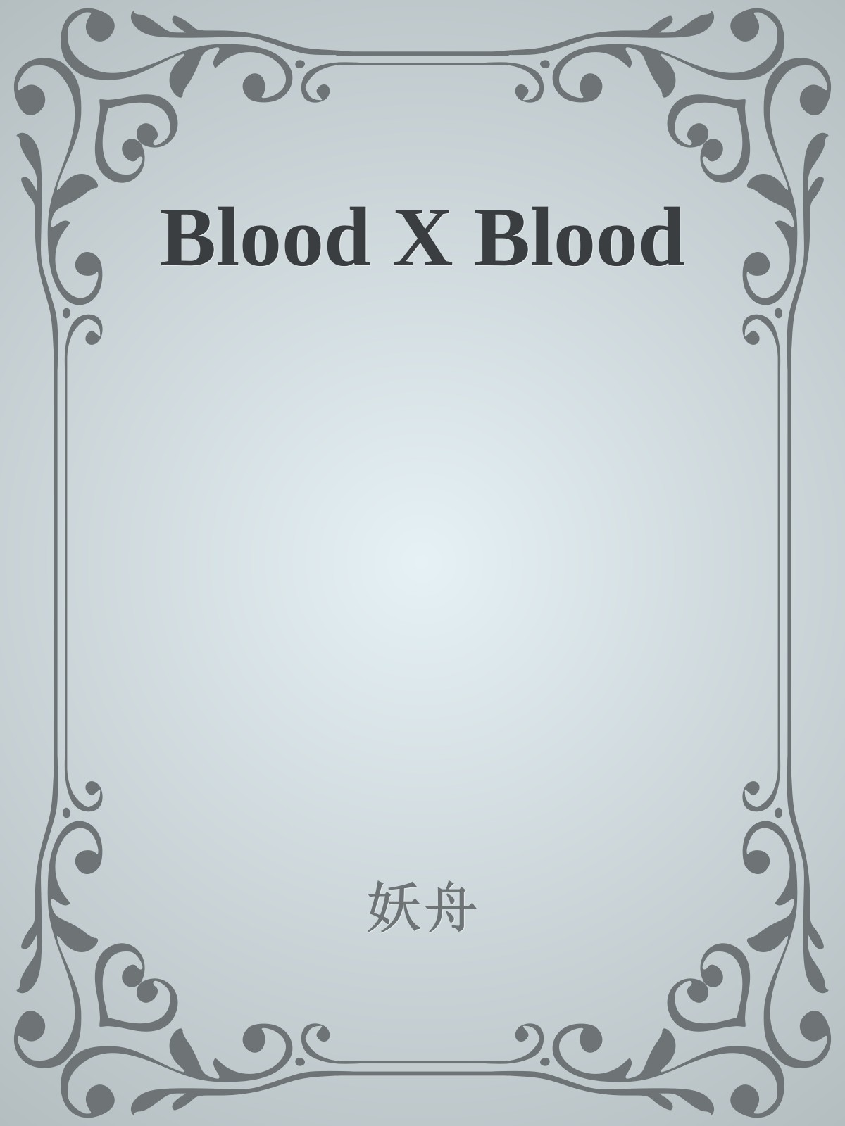 Blood X Blood