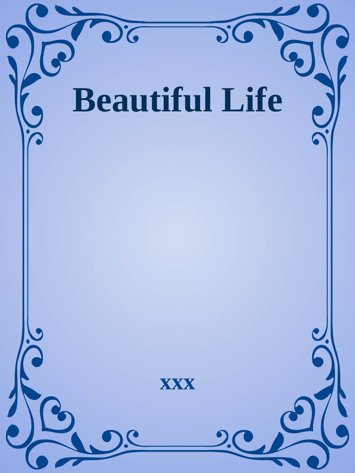 Beautiful Life