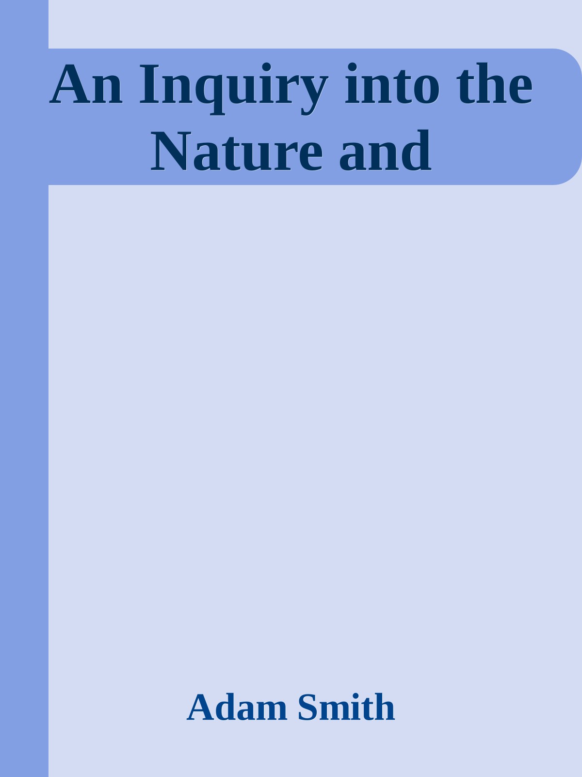 An Inquiry into the Nature and