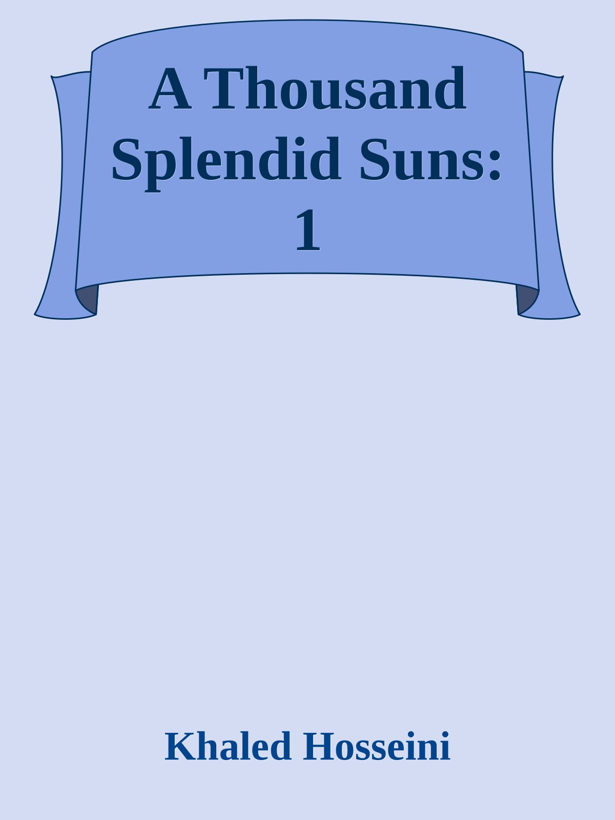 A Thousand Splendid Suns: 1