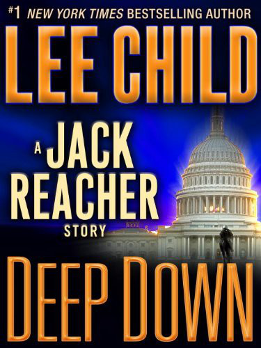 Deep Down: A Jack Reacher Story