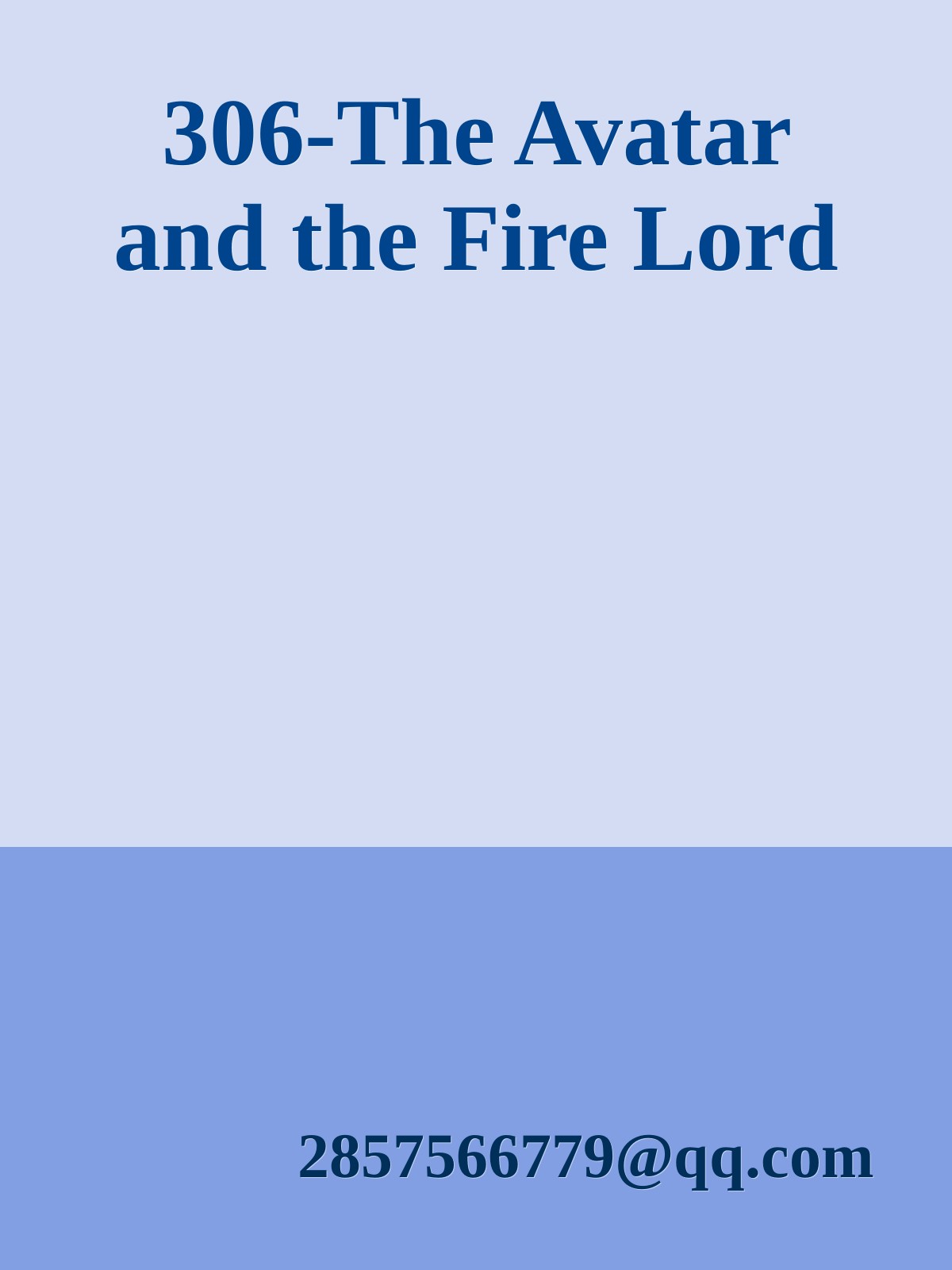 306-The Avatar and the Fire Lord