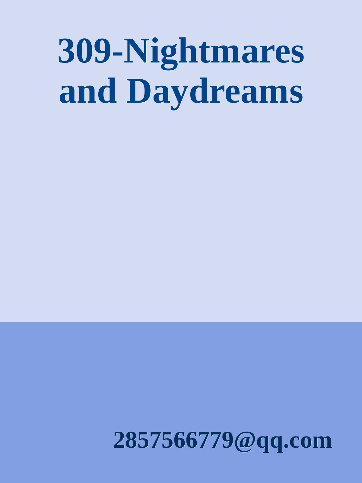 309-Nightmares and Daydreams