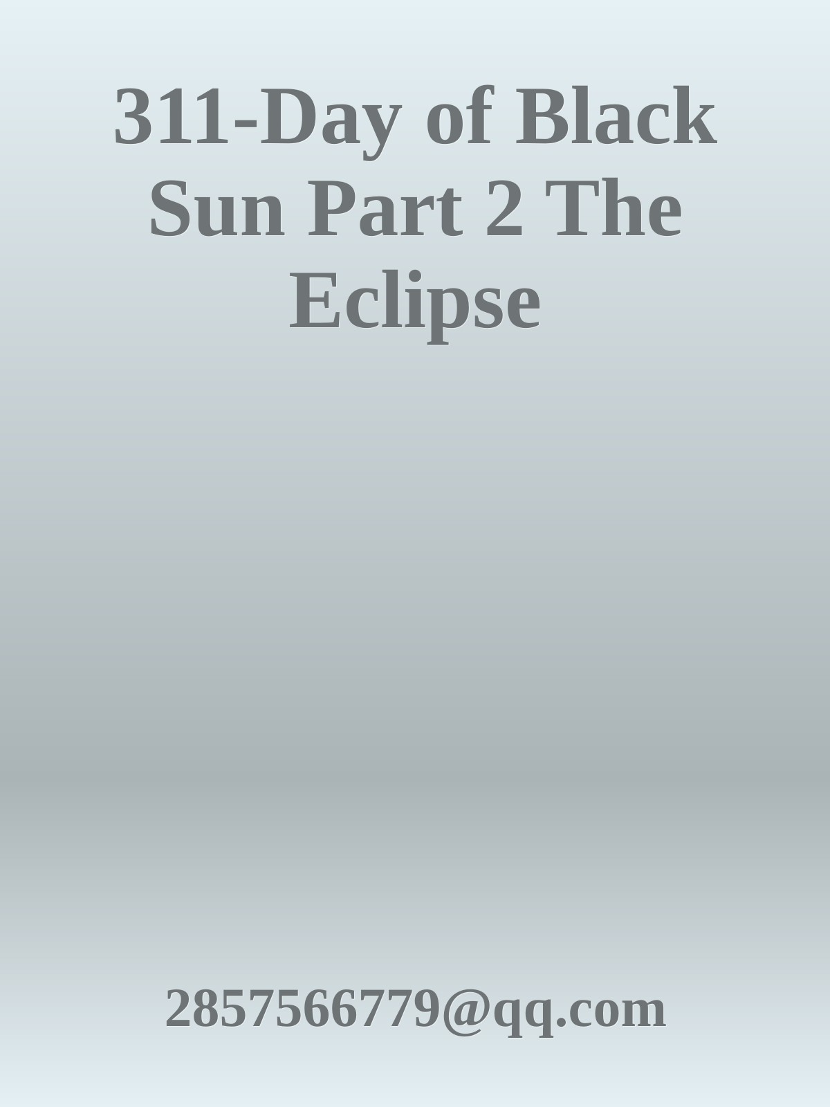 311-Day of Black Sun Part 2 The Eclipse