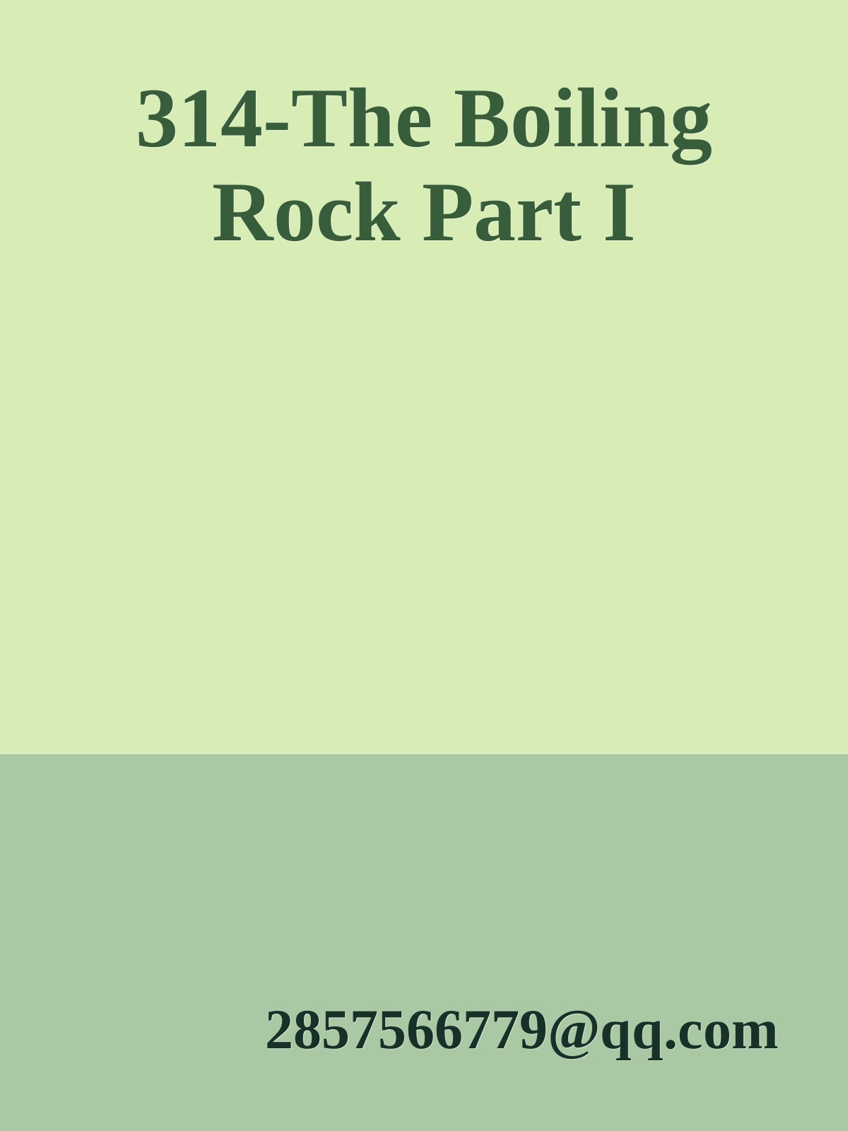 314-The Boiling Rock Part I