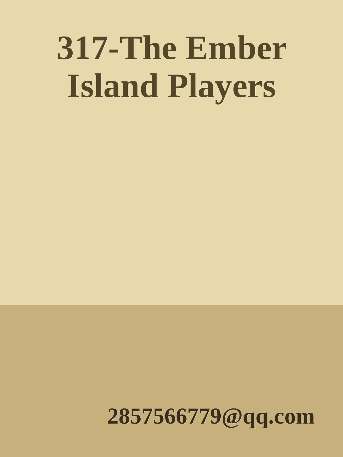 317-The Ember Island Players