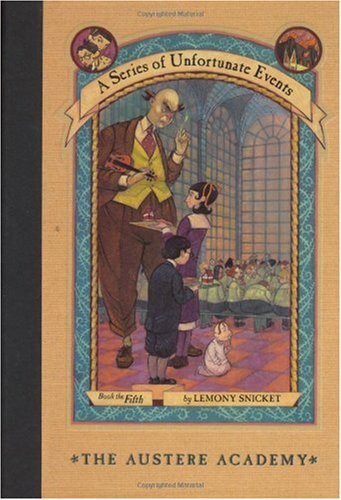 A Series of Unfortunate Events #5: The Austere Academy