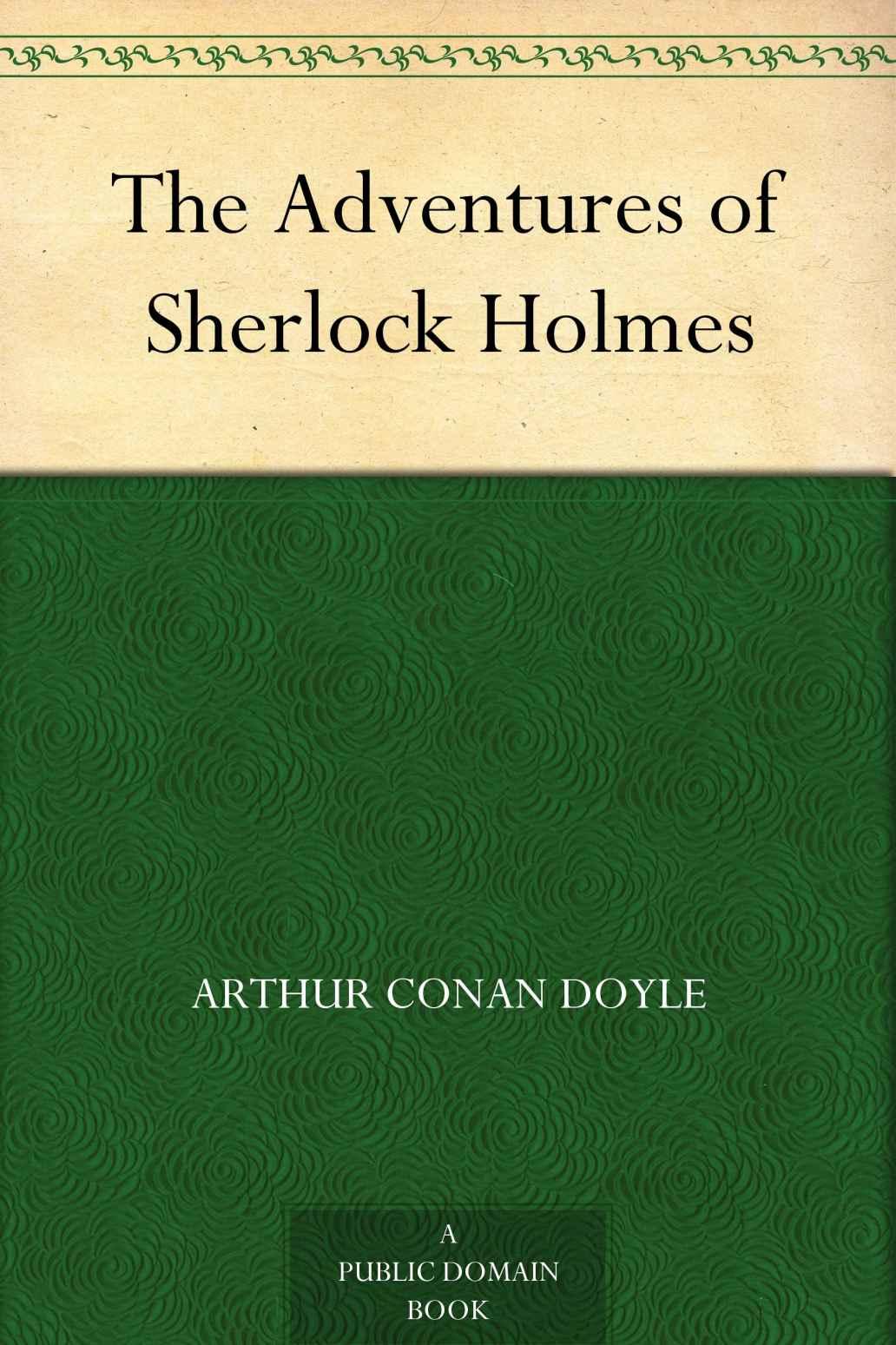 The Adventures of Sherlock Holmes (福尔摩斯探案集) (免费公版书)