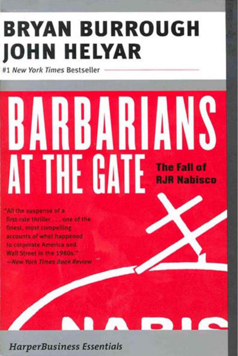 Barbarians At the Gate: The Fall of RJR Nabisco