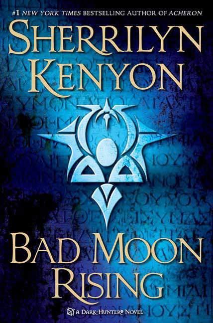 Bad Moon Rising: A Dark-Hunter Novel