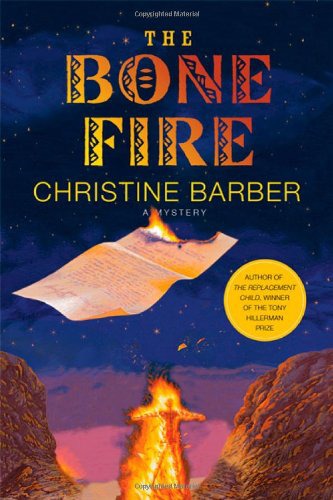 The Bone Fire: A Mystery