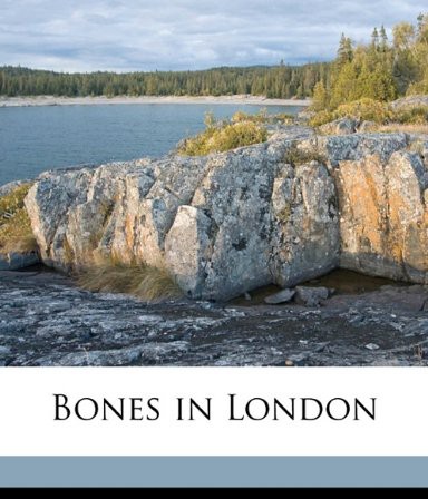 Bones in London