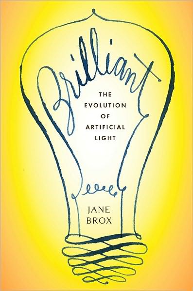 Brilliant: The Evolution of Artificial Light