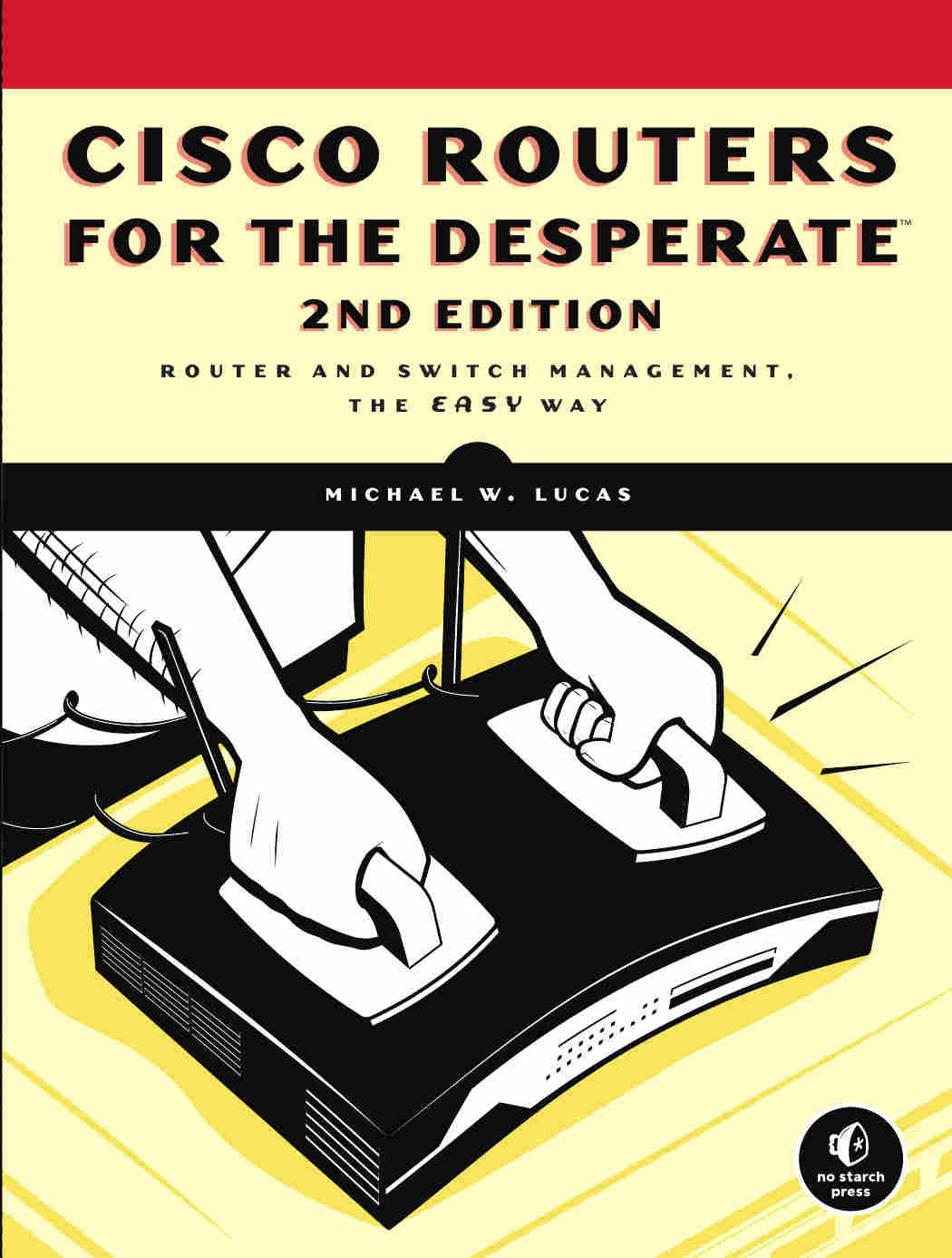 Cisco Routers for the Desperate, 2nd Edition