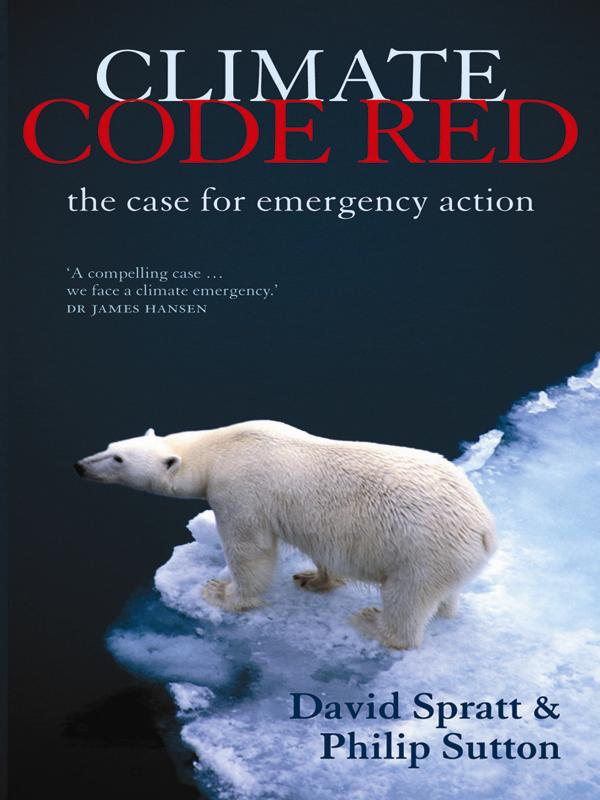 Climate Code Red: The Case for Emergency Action