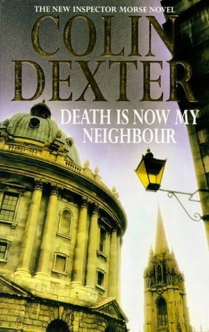 Death Is Now My Neighbour