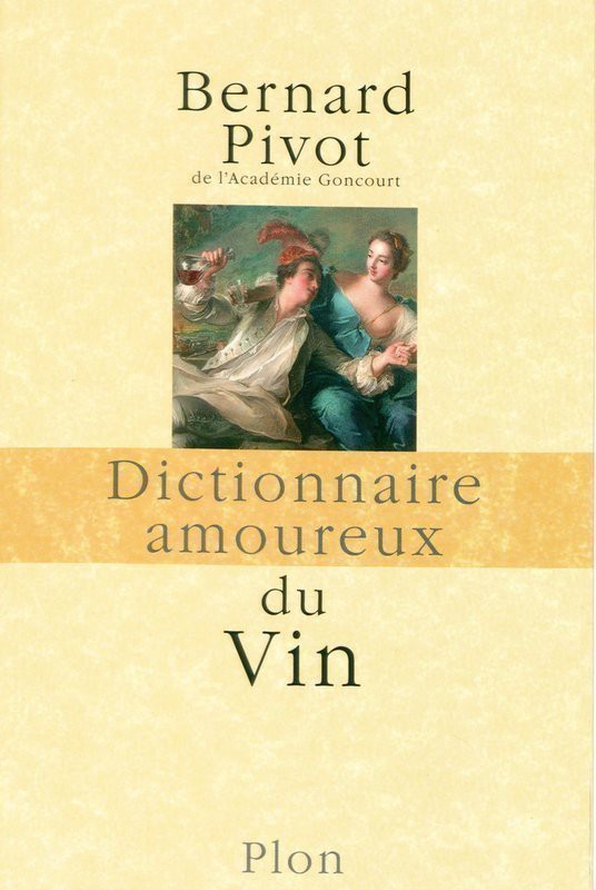 Dictionnaire amoureux du vin