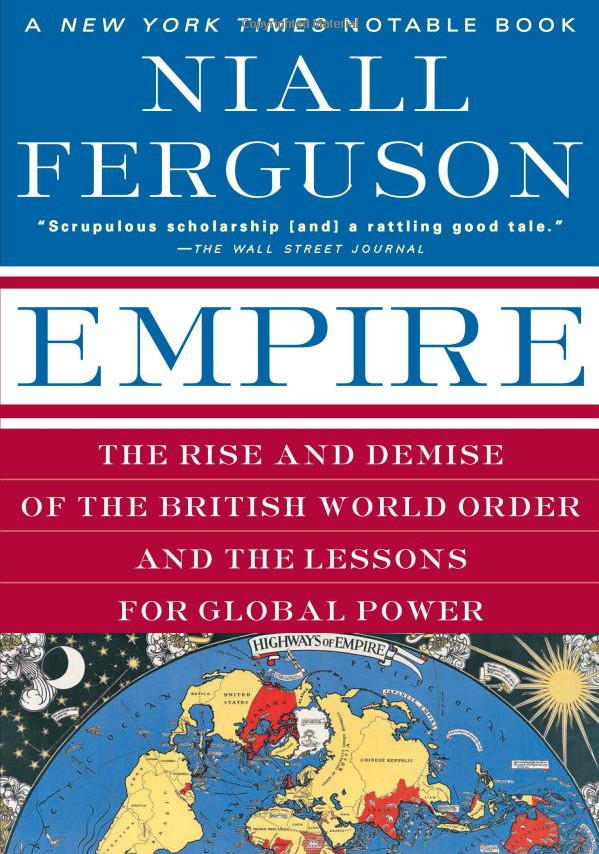 Empire: How Britain Made the Modern World