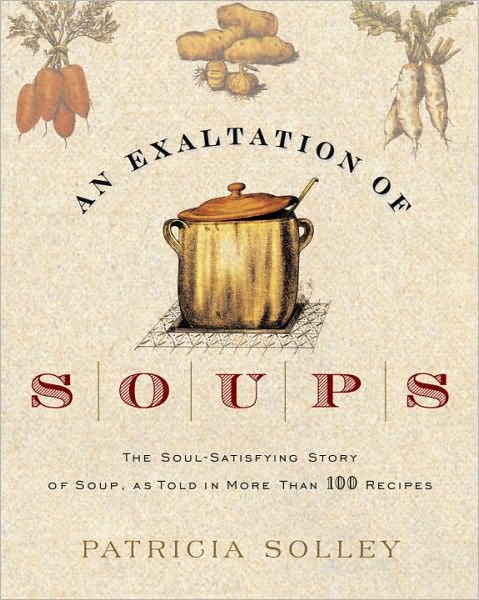 An Exaltation of Soups