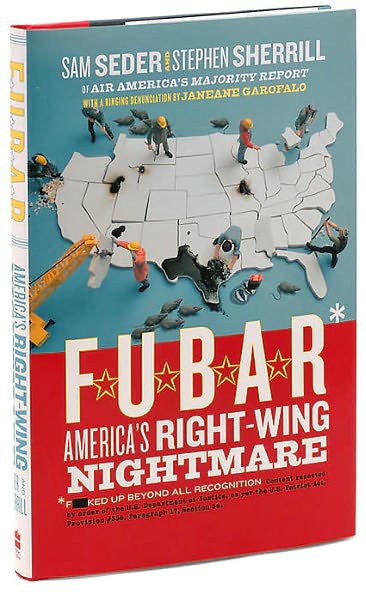 F.U.B.A.R.: America's Right-Wing Nightmare