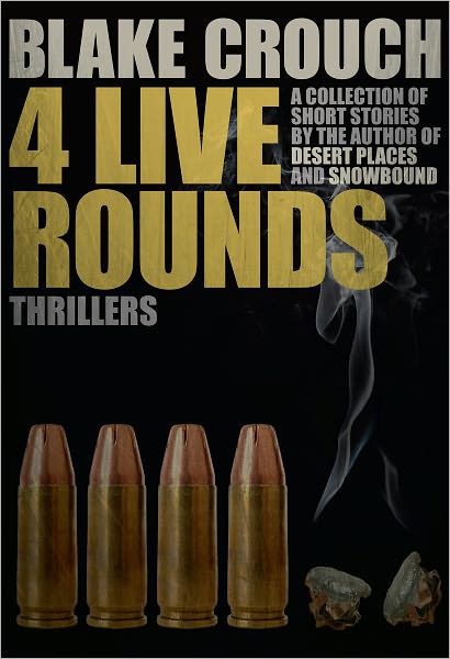 Four Live Rounds: Short Thrillers