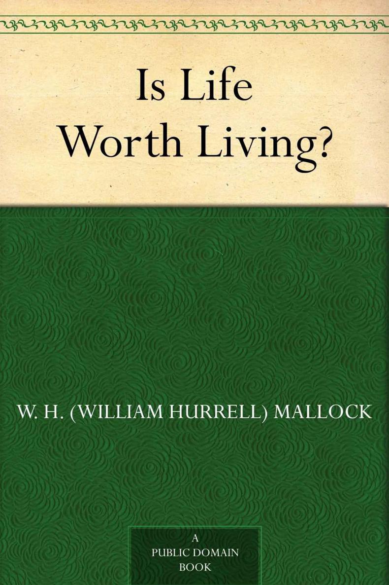 Is Life Worth Living? (免费公版书)