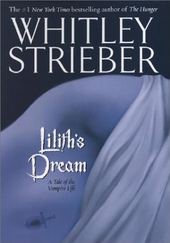 Lilith's Dream: A Tale of the Vampire Life