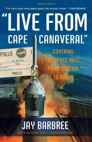 "Live From Cape Canaveral": Covering the Space Race, From Sputnik to Today